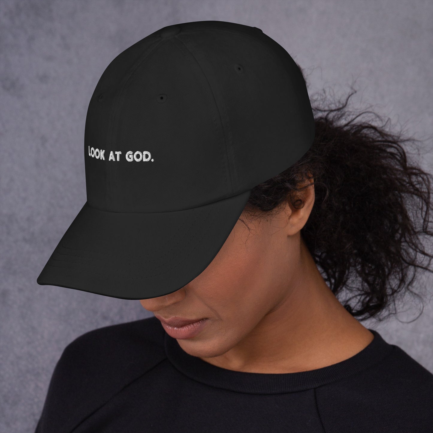 LOOK AT GOD Dad Hat