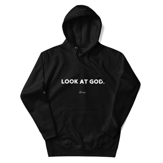 LOOK AT GOD Hoodie